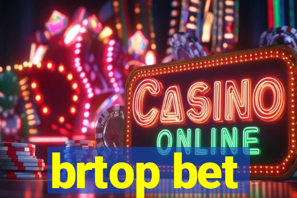 brtop bet